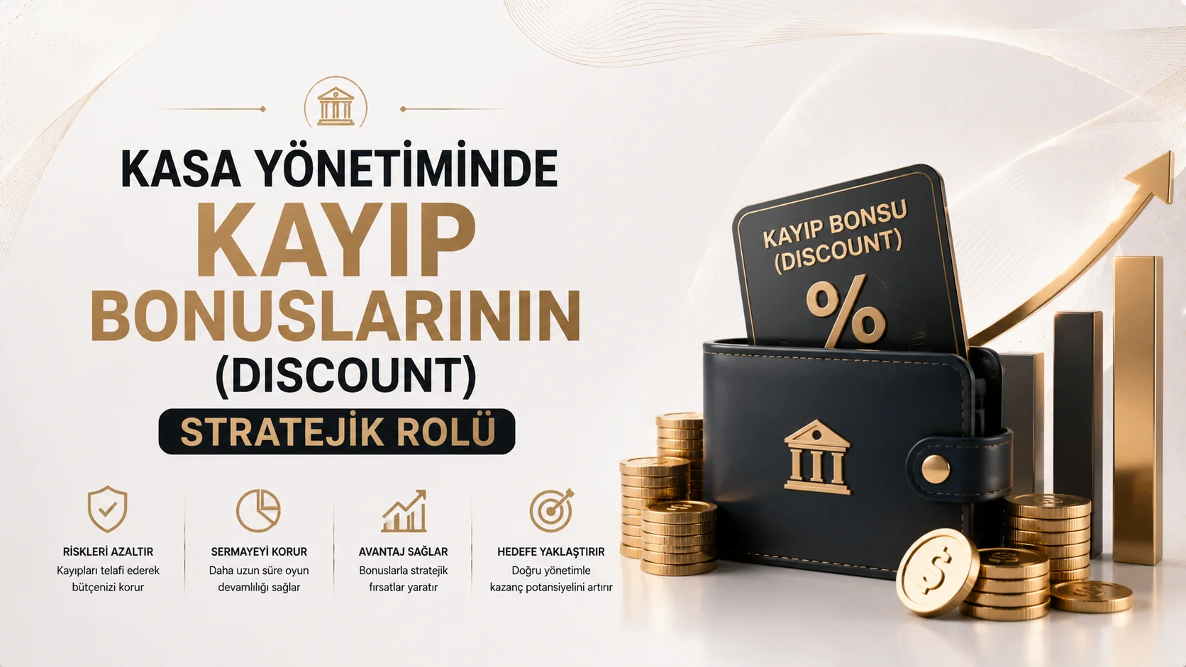 Kasa Yönetiminde Kayıp Bonuslarının (Discount) Stratejik Rolü