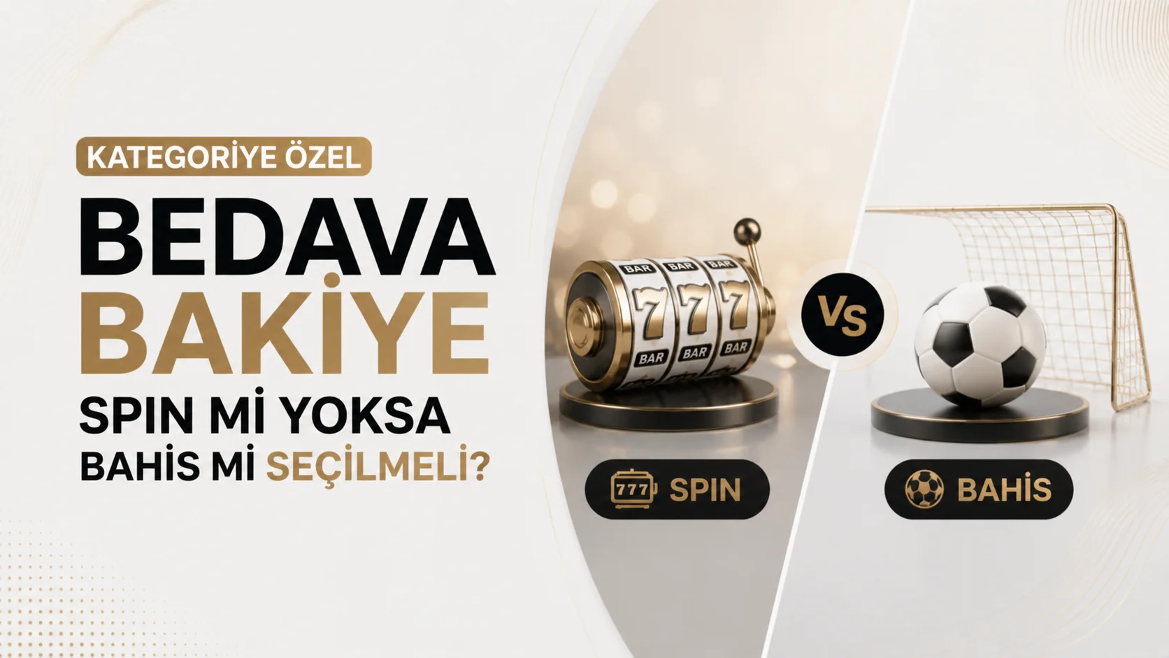 Kategoriye Özel Bedava Bakiye Spin mi Yoksa Bahis mi Seçilmeli?