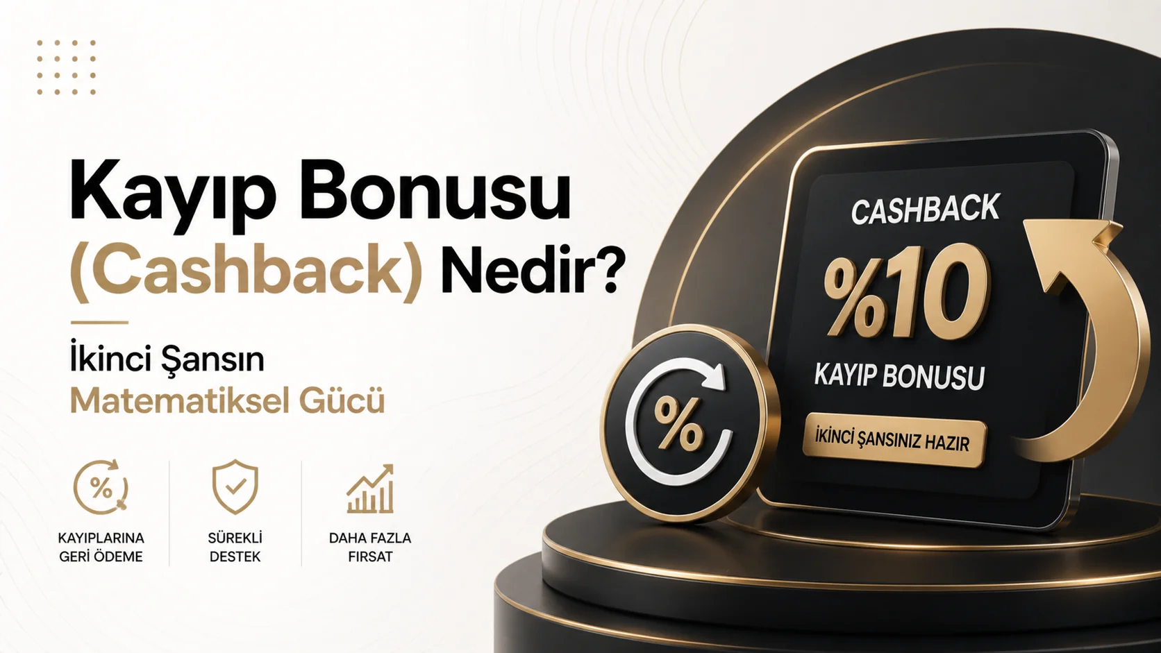 Kayıp Bonusu (Cashback) Nedir? İkinci Şansın Matematiksel Gücü